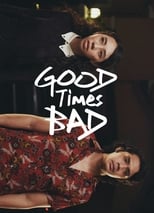 Poster de la película Good Times Bad