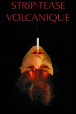 Poster de la película Volcanic Strip Tease