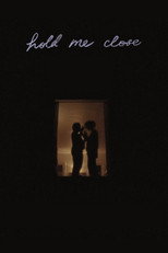 Poster de la película Hold Me Close