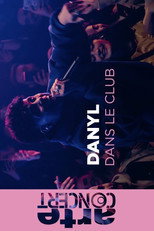 Poster de la película Danyl @ARTE Dans le Club - ARTE Concert