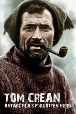 Poster de la película Tom Crean: Antarctica's Forgotten Hero