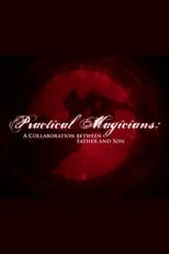 Poster de la película Practical Magicians: A Collaboration Between Father and Son