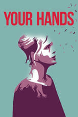 Poster de la película Your Hands