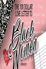 Poster de la película The 100 Dollar Love Letter to Black Women