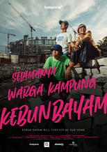 Poster de la película Selamanya Warga Kampung Kebun Bayam