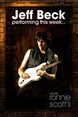 Poster de la película Jeff Beck: Performing This Week... Live At Ronnie Scott's