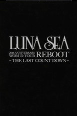 Poster de la película LUNA SEA 20th Anniversary World Tour REBOOT -to the New Moon- 24th December, 2010 at TOKYO DOME