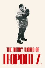 Poster de la película The Merry World of Leopold Z