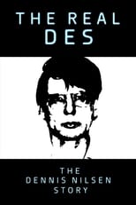 Poster de la película The Real Des: The Dennis Nilsen Story