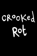 Poster de la película Crooked Rot