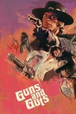 Poster de la película Guns and Guts