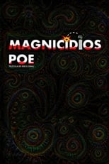 Poster de la película Magnicidios Poe