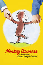 Poster de la película Monkey Business: The Adventures of Curious George's Creators