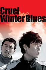 Poster de la película Cruel Winter Blues