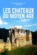 Les Châteaux du Moyen Âge