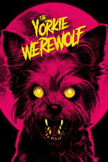 Poster de la película The Yorkie Werewolf