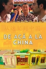 Poster de la película De acá a la China