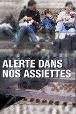Poster de la película Alerte dans nos assiettes