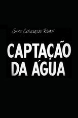 Poster de la película Captação da Água