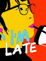 Poster de la película I'm Late