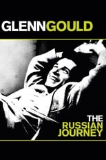 Poster de la película Glenn Gould: The Russian Journey