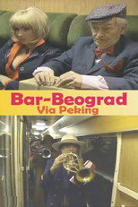 Poster de la película Bar-Belgrade via Beijing