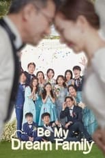 Poster de la serie Be My Dream Family