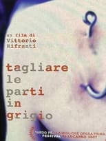 Poster de la película Tagliare le parti in grigio