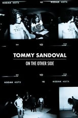 Poster de la película Tommy Sandoval: On The Other Side