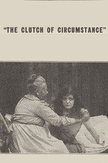 Poster de la película The Clutch of Circumstance