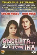 Poster de la película Angelita... Ako Ang Iyong Ina