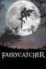 Poster de la película Fairycatcher