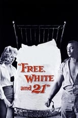 Poster de la película Free, White and 21