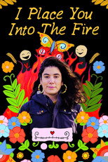 Poster de la película I Place You Into the Fire