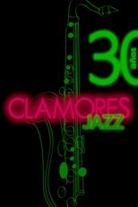 Poster de la película Clamores Jazz: treinta años de música