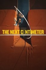 Poster de la película The Next Centimeter