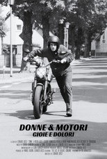 Poster de la película Donne & Motori - Gioie e Dolori