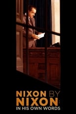 Poster de la película Nixon by Nixon: In His Own Words