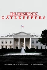 Poster de la película The Presidents' Gatekeepers