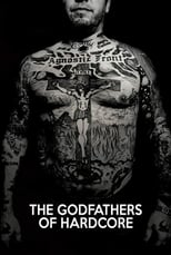Poster de la película The Godfathers of Hardcore