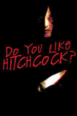 Poster de la película Do You Like Hitchcock?