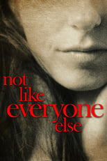 Poster de la película Not Like Everyone Else