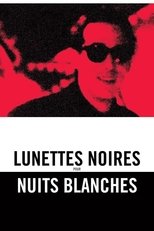 Poster de la serie Lunettes noires pour nuits blanches