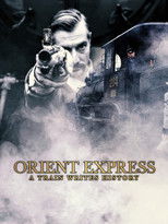 Poster de la película Orient Express: A Train Writes History