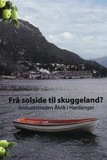 Poster de la película Frå solside til skuggeland? -Industristaden Ålvik i Hardanger