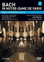 Poster de la película Bach in Notre-Dame de Paris - Mass In B Minor