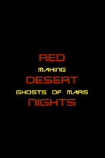 Poster de la película Red Desert Nights: Making Ghosts of Mars