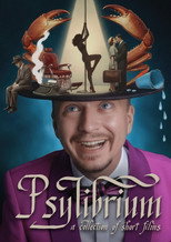 Poster de la película Psylibrium: A collection of Short Films by Sergiy Pudich