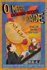 Poster de la película O Melhor Cachorro-Quente da Cidade