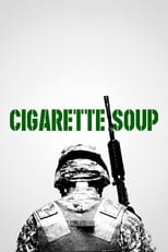 Poster de la película Cigarette Soup